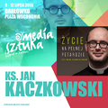 Ksiądz Jan Kaczkowski będzie gościem Festiwalu Media i Sztuka
