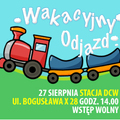 Wakacyjny Odjazd ze Stacji DCW 