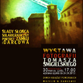 Wernisaż - Tomasz Śmigielski „Ślady słońca. Solarigraficzny portret Zamku i Darłowa”