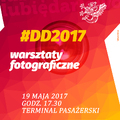 #DD2017: zapraszamy na warsztaty fotograficzne 