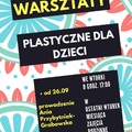 DCW zaprasza na: Warsztaty plastyczne dla dzieci