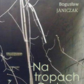 DZIŚ W MIEŚCIE:Na tropach garbusa - premiera książki Bogusława Janiczaka 