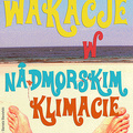 „Wakacje w nadmorskim klimacie” – Konkurs fotograficzny 